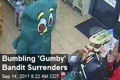 Bumbling &#39;Gumby&#39; Bandit Surrenders