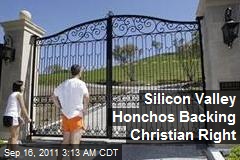 Silicon Valley Honchos Backing Christian Right