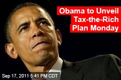 Obama to Unveil Tax Plan for Millionaires