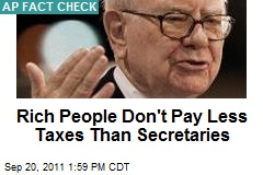 Rich People Don&#39;t Pay Less Taxes Than Secretaries