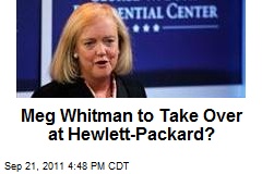 Meg Whitman to Take Over at Hewlett-Packard?