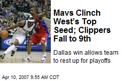 Mavs Clinch West&rsquo;s Top Seed; Clippers Fall to 9th