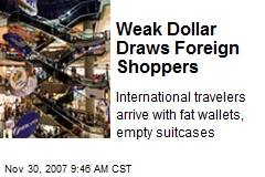Weak Dollar Draws Foreign Shoppers