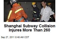 Shanghai Subway Collision Injures More Than 260