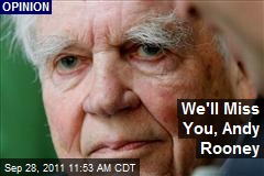 We&#39;ll Miss You, Andy Rooney