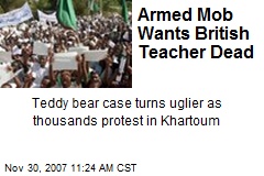 Armed Mob Wants British Teacher Dead