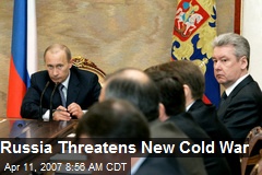 Russia Threatens New Cold War