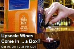 Upscale Wines Come in ... a Box?