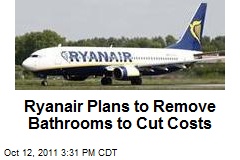 Ryanair Plans to Remove Bathrooms to Cut Costs
