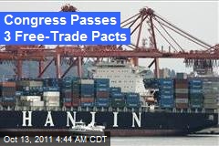 Congress Passes 3 Free-Trade Pacts