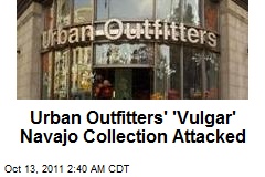 Urban Outfitters&#39; &#39;Vulgar Navajo&#39; Collection Attacked