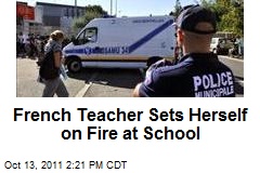 French Teacher Sets Herself on Fire at School