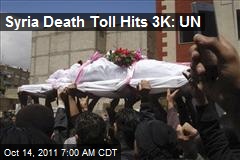 Syria Death Toll Hits 3K: UN