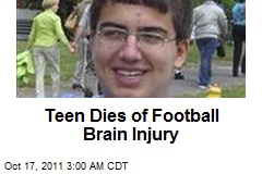 Teen Dies of Football Brain Injury