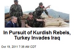 In Pursuit of PKK, Turkey Invades Iraq