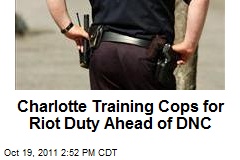 Charlotte Training Cops for Riot Duty Ahead of DNC