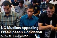UC Muslims Appealing Free-Speech Conviction