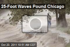 25-Foot Waves Pound Chicago