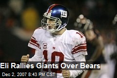 Eli Rallies Giants Over Bears