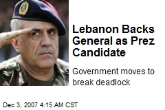 Lebanon Backs General as Prez Candidate