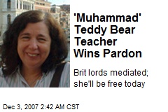 'Muhammad' Teddy Bear Teacher Wins Pardon