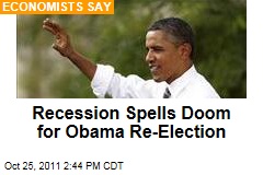 Economy Spells Defeat for Obama Re-Election Campaign