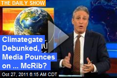 Climategate Debunked, Media Pounces on ... McRib?