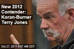 Election 2012: Koran-Burning Pastor Terry Jones Announces Presidential Run