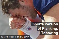 Sports Version of Planking: Tebowing