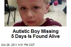 Autistic Boy Missing 5 Days Is Found Alive