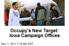 Occupy&#39;s New Target: Iowa Campaign Offices