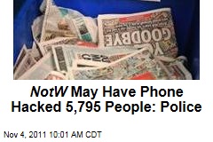 News of the World Phone Hacked Almost 5,800 People, Police Say