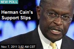 Herman Cain&#39;s Support Slips
