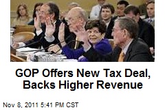 GOP Offers New Tax Deal, Backs Higher Revenue