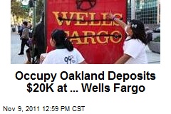 Occupy Oakland Deposits $20K at ... Wells Fargo