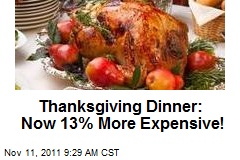 Thanksgiving Dinner: Now 13% More Expensive!