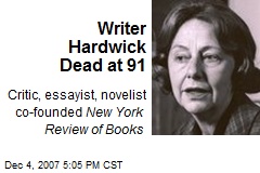 Writer Hardwick Dead at 91