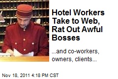 Hotel Workers Take to Web, Rat Out Awful Bosses