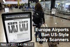 European Union Bans TSA-Style Backscatter Full-Body Scanners