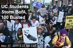UC Students Storm BofA, 100 Busted