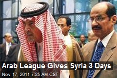 Arab League Gives Syria 3 Days