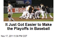 Baseball Will Add Two Wild-Card Teams to the Playoffs in 2012 or 2013