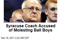 Syracuse Assistant Coach Accused of Molesting Ball Boys