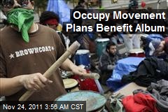 Occupy Movement Plans Benefit Album