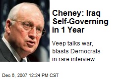 Cheney: Iraq Self-Governing in 1 Year