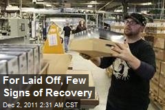 For Laid Off, Few Signs of Recovery