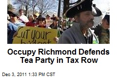 Occupy Richmond Defends Tea Party in Tax Row