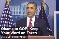 Obama Stumps for Payroll Tax Cut, Tells GOP to Keep Tax Pledge