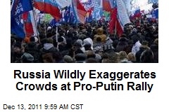 Russia Wildly Exaggerates Crowds at Pro-Putin Rally