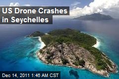 US Drone Crashes in Seychelles
